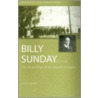 Billy Sunday 1862-1935 by Elijah P. Brown