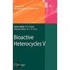 Bioactive Heterocycles door Onbekend