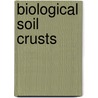 Biological Soil Crusts door Springer-Verlag
