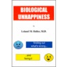 Biological Unhappiness door Leland M. Heller
