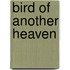 Bird of Another Heaven