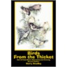 Birds from the Thicket door Gerry Bradley