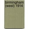 Birmingham (West) 1914 door Alan Godfrey