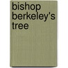 Bishop Berkeley's Tree door Patrick E. Kennon