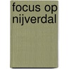 Focus op Nijverdal door J. Alferink