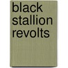 Black Stallion Revolts door Walter Farley