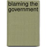 Blaming The Government door Christopher Anderson
