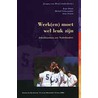 Werken moet wel leuk zijn