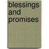 Blessings and Promises door Paul Schmidt