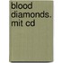 Blood Diamonds. Mit Cd
