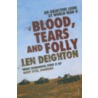Blood, Tears And Folly door Len Deighton