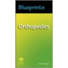 Blueprints Orthopedics by Grant Cooper