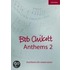 Bob Chilcott Anthems 2
