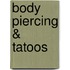 Body Piercing & Tatoos