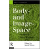 Body- And Image- Space door Weigel Sigrid