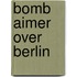 Bomb Aimer Over Berlin