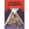 Bombs And Blackberries by Julia Donaldson