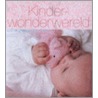 Kinder - wonderwereld by Ina Sipkes de Smit