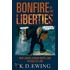 Bonfire Of Liberties P