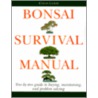 Bonsai Survival Manual by Colin Lewis