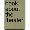 Book About The Theater door Brander Matthews