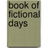 Book Of Fictional Days