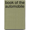 Book of the Automobile by Robert Thompson Sloss