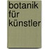 Botanik für Künstler