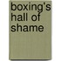 Boxing's Hall Of Shame