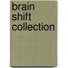 Brain Shift Collection door Jeff Strong