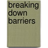 Breaking Down Barriers door Shirley Jones