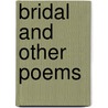 Bridal and Other Poems door Charles Gerrard King