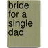 Bride For A Single Dad