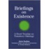 Briefings on Existence