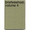 Briefweehsel, Volume 4 by Martin Luther