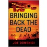 Bringing Back the Dead door Joe Domenici