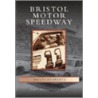 Bristol Motor Speedway door Sonya A. Haskins