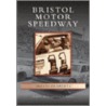 Bristol Motor Speedway door Sonya A. Haskins