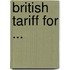 British Tariff for ...