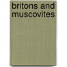 Britons And Muscovites door Curtis Guild
