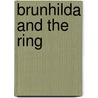 Brunhilda and the Ring by Jorge Lujan