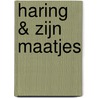 Haring & zijn maatjes by W. Klootwijk