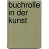 Buchrolle in Der Kunst door Theodor Birt