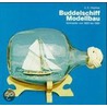 Buddelschiff-Modellbau door A.E. Höpfner