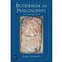 Buddhism as Philosophy