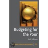 Budgeting for the Poor door Mark Robinson