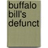 Buffalo Bill's Defunct
