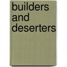 Builders And Deserters door Peter Konecny