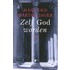 Zelf God worden