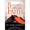 Building Dynamic Faith by Jerry Falwell